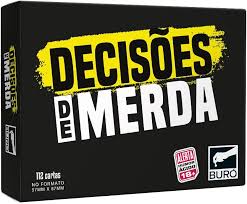 Decisões de merda